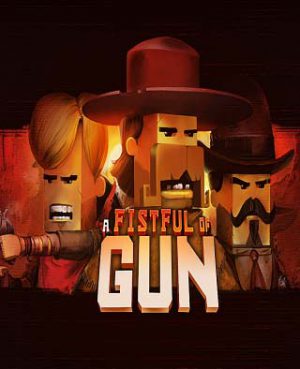 A Fistful of Gun