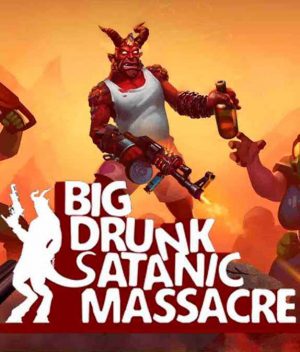 BDSM: Big Drunk Satanic Massacre