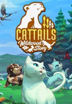 Cattails: Wildwood Story