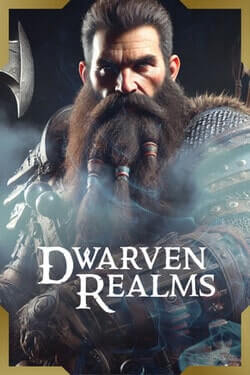 Dwarven Realms (2024)