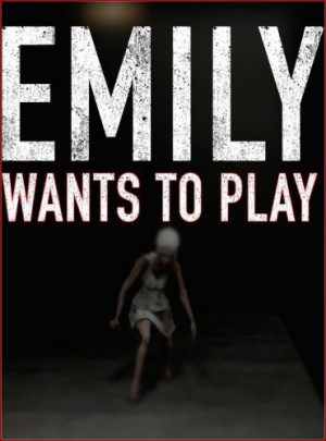 Emily Wants To Play