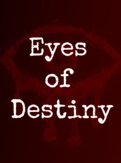 Eyes of Destiny (2024)