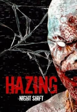 Hazing - Night Shift