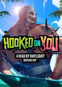 Hooked on You: A Dead by Daylight Dating Sim