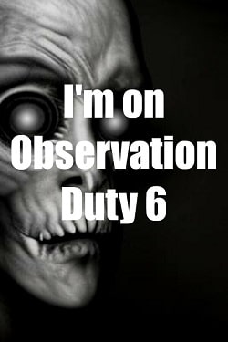 I'm on Observation Duty Collection