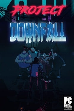 Project Downfall (2022)