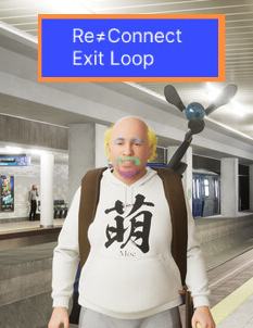 Re≒Connect Exit LOOP