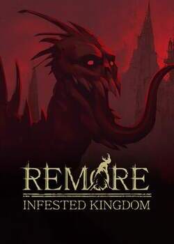 REMORE: INFESTED KINGDOM