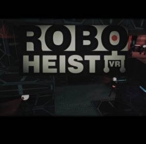 RoboHeist VR