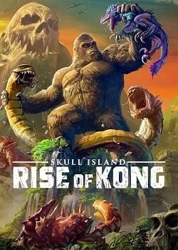 Skull Island: Rise of Kong