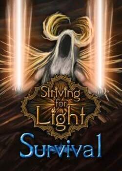 Striving for Light: Survival