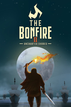 The Bonfire 2: Uncharted Shores